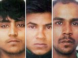 Three men WILL be executed over the Delhi bus gang-rape and murder of a student in 2012